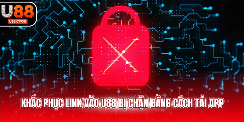 Link Vào U88 Bị Chặn: Cách Khắc Phục Nhanh Nhất 2026 - KA66.RUN