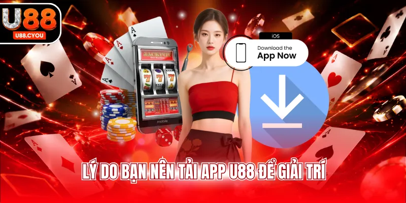 Tải App U88 - Hướng Dẫn Cách Cài Đặt Trên Điện Thoại - KA66.RUN