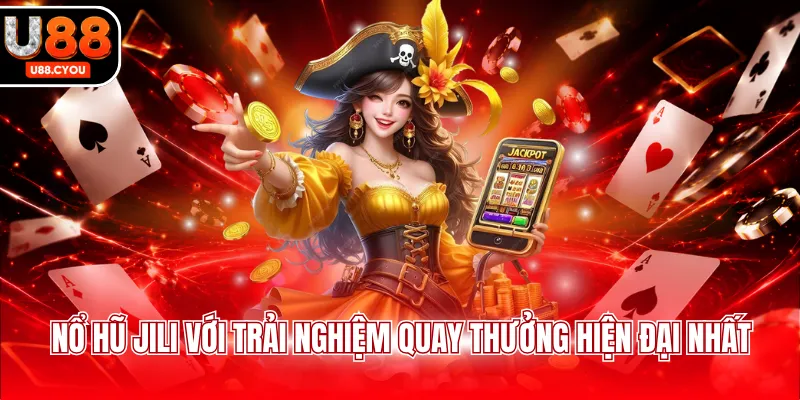 Nổ Hũ Jili Của U88 – Cơ Hội Săn Thưởng Cực Lớn Hôm Nay - KA66.RUN