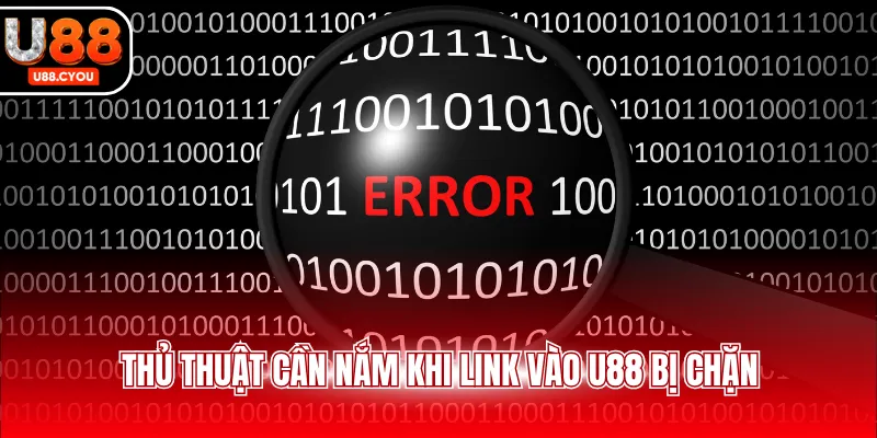 Link Vào U88 Bị Chặn: Cách Khắc Phục Nhanh Nhất 2026 - KA66.RUN