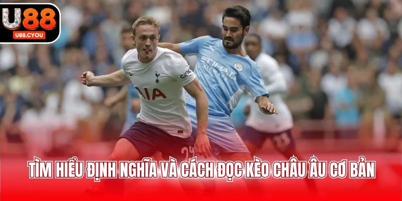 Kèo Châu Âu: Top Mẹo Chơi Bất Bại Tại U88 Năm 2026 - KA66.RUN